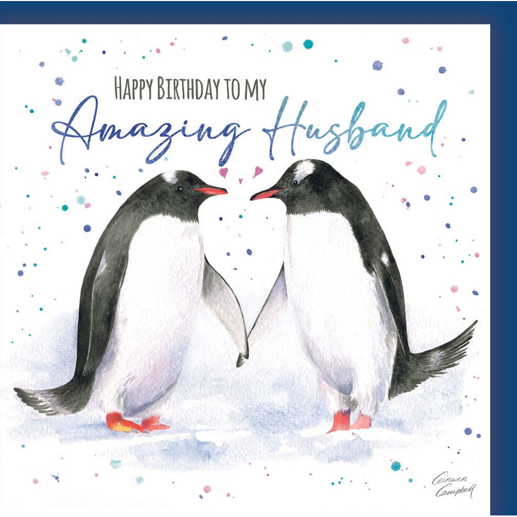 Penguin Happy Birthday to my amazing husband by Ceinwen Campbell