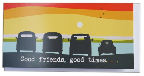 Beetle and Campevans “Good Friends, Good times" Greeting Card