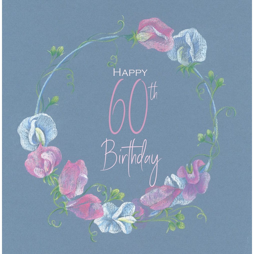 quality 60th birthday card with sweet peas in pastel pencil