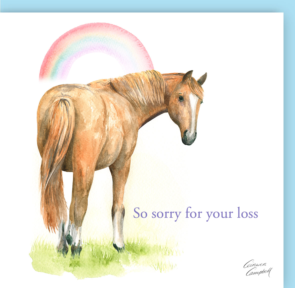 Horse sympathy card - So sorry for your loss  -  by Ceinwen Campbell
